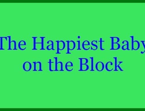 The Happiest Baby on the Block