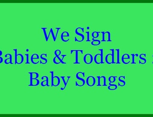 We Sign Babies & Toddlers 2 – Baby Songs